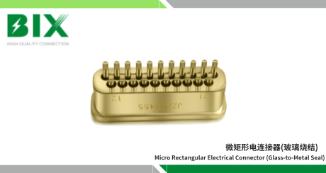 im电竞官网玻璃烧结工艺，微矩形电连接器